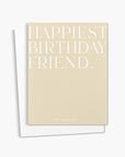 Happiest Birthday Friend Card